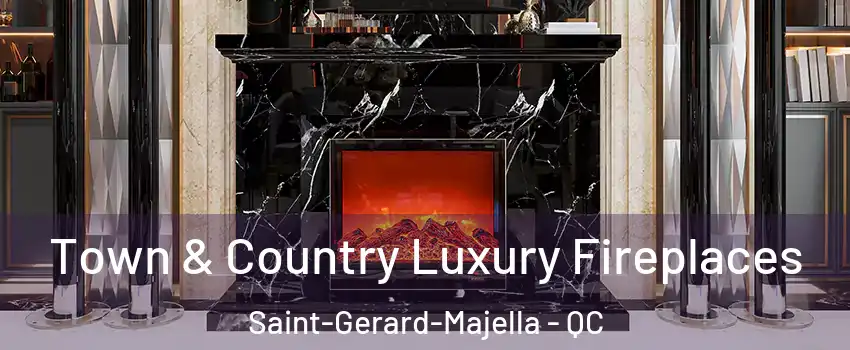  Town & Country Luxury Fireplaces Saint-Gerard-Majella - QC