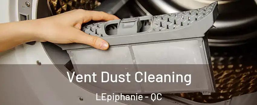  Vent Dust Cleaning LEpiphanie - QC