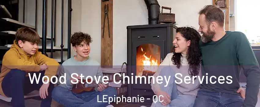  Wood Stove Chimney Services LEpiphanie - QC